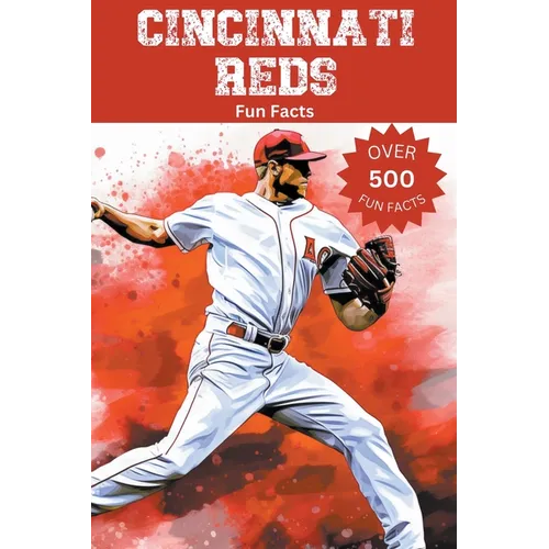 Cincinnati Reds Fun Facts