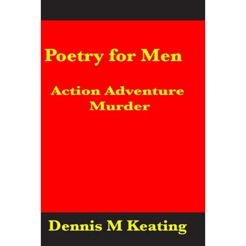 Poetry For Men: Action Adventure Murder
