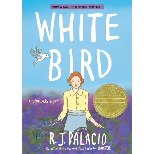 White Bird: A Wonder Story (a Graphic Novel)