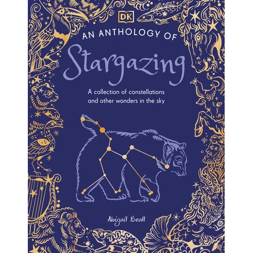 An Anthology of Stargazing: A Collection of Stars and Constellations