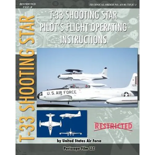 T-33 Shooting Star Pilot's Flight Operating Instructions