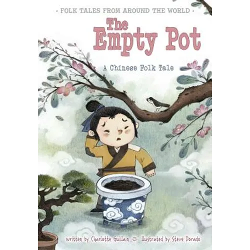 The Empty Pot: A Chinese Folk Tale