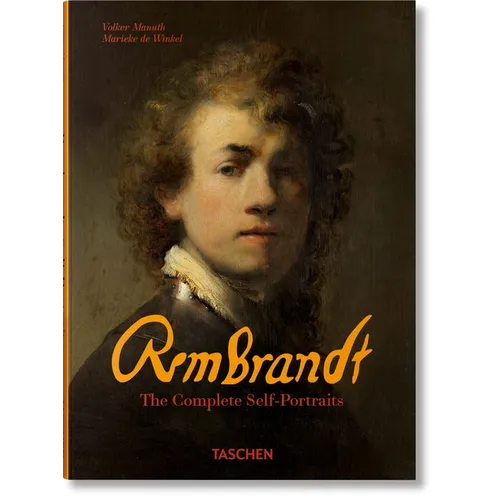 Rembrandt. the Complete Self-Portraits