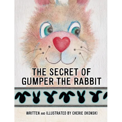 The Secret of Gumper the Rabbit