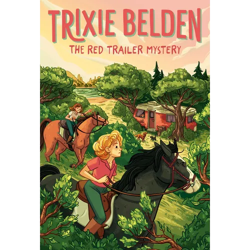 The Red Trailer Mystery: Trixie Belden