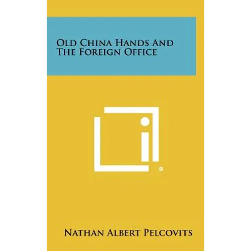 Old China Hands and the Foreign Office