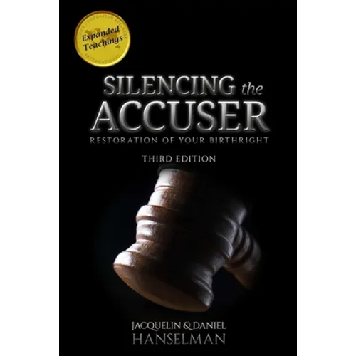 Silencing the Accuser: Restoration of Your Birthright