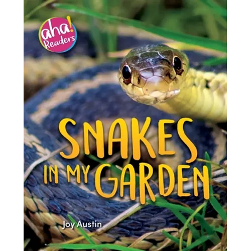 Snakes in My Garden