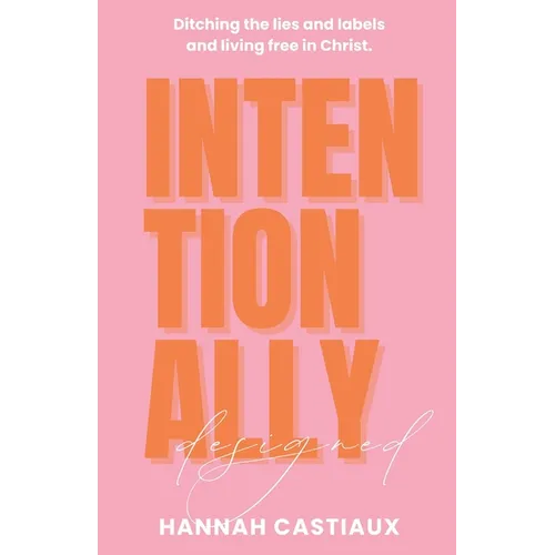 Intentionally Designed
