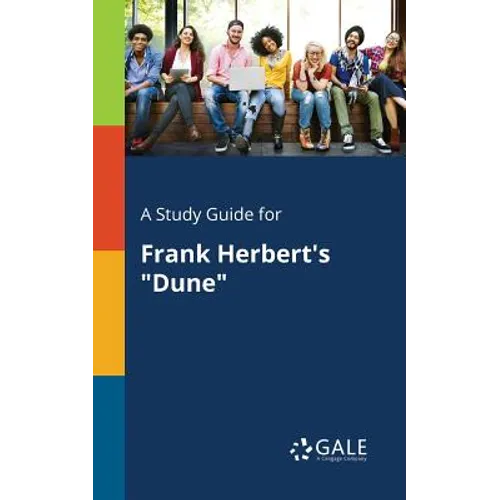 A Study Guide for Frank Herbert's "Dune"