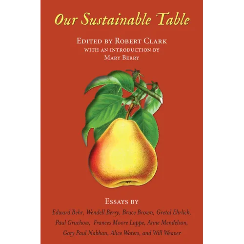 Our Sustainable Table: Essays