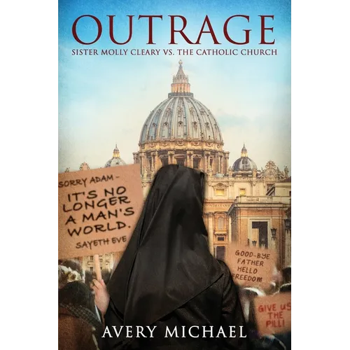 Outrage: Sister Molly Cleary vs. The Catholic Church