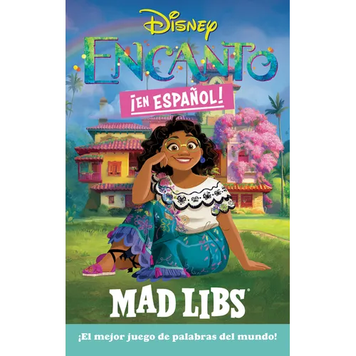 Encanto Mad Libs (Spanish Edition): ¡El Mejor Juego de Palabras del Mundo!