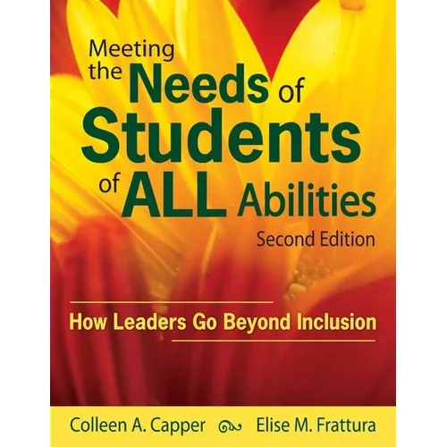 Meeting the Needs of Students of ALL Abilities: How Leaders Go Beyond Inclusion