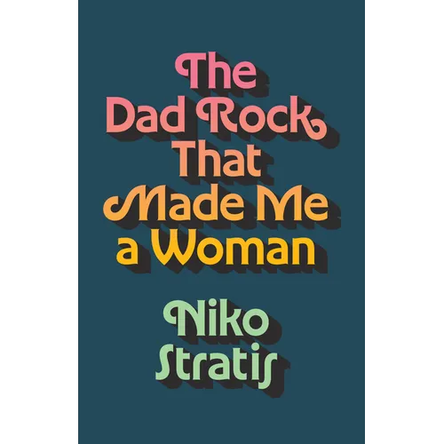 The Dad Rock That Made Me a Woman