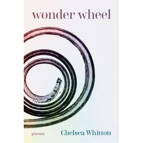 Wonder Wheel: Poems