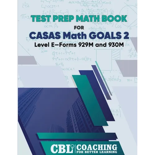 Test Prep Math Book for CASAS Math GOALS 2 Level E-Forms 929M and 930M