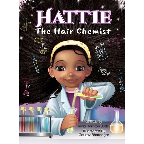 Hattie the Hair Chemist: A STEM Story That Inspires Curiosity and Confidence
