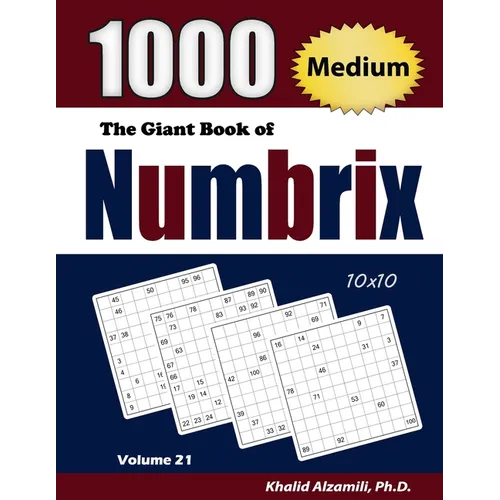 The Giant Book of Numbrix: 1000 Medium (10x10) Puzzles