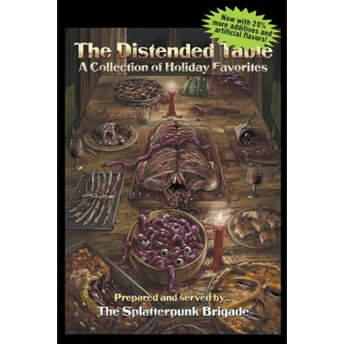 The Distended Table: A Collection of Holiday Favorites