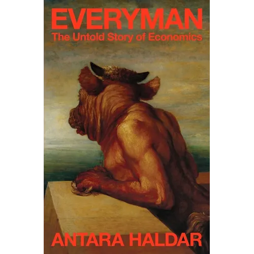 Everyman: The Untold Story of Economics