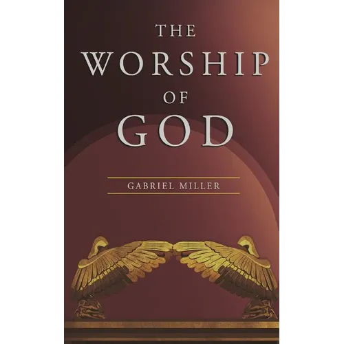 The Worship of God