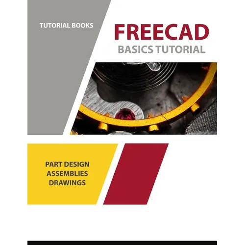 FreeCAD Basics Tutorial: For Windows