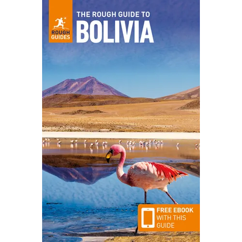 The Rough Guide to Bolivia: Travel Guide with eBook
