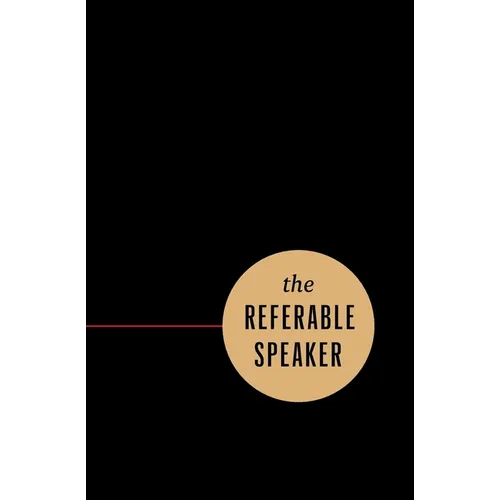 The Referable Speaker: Your Guide to Building a Sustainable Speaking Career-No Fame Required