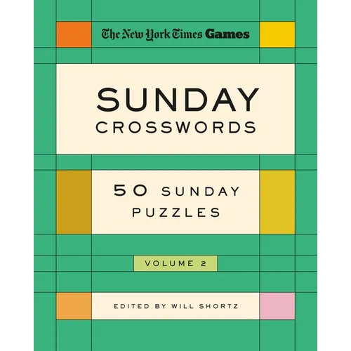 New York Times Games Sunday Crosswords Volume 2: 50 Sunday Puzzles