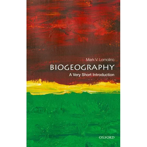 Biogeography: A Very Short Introduction