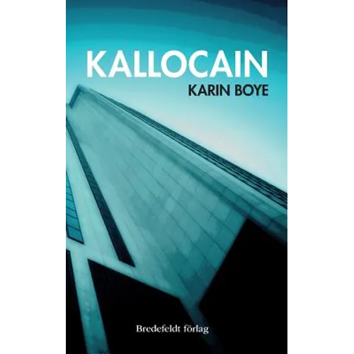 Kallocain: Roman från 2000-talet