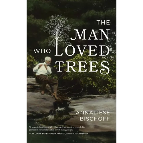 The Man Who Loved Trees