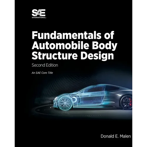 Fundamentals of Automobile Body Structure Design, 2nd Edition