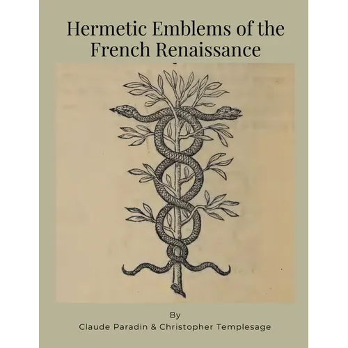 Hermetic Emblems of the French Renaissance