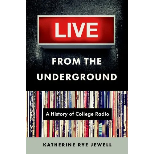 Live from the Underground: A History of College Radio