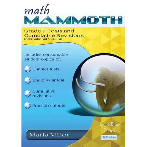 Math Mammoth Grade 7 Tests and Cumulative Revisions, International Version