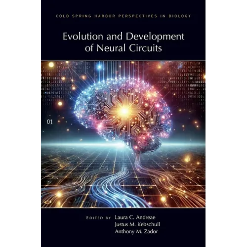 Evolution & Development of Neural Circuits