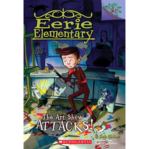 The Art Show Attacks!: A Branches Book (Eerie Elementary #9): Volume 9