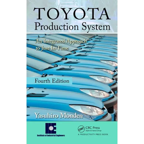 Toyota Production System: An Integrated Approach to Just-In-Time