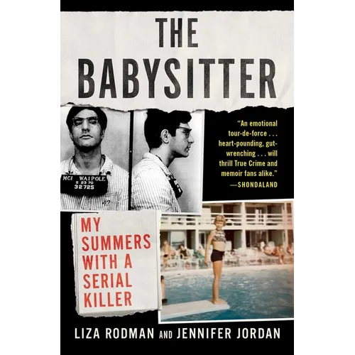 The Babysitter: My Summers with a Serial Killer