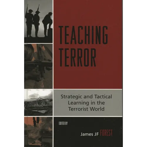 Teaching Terror: Strategic and Tactical Learning in the Terrorist World