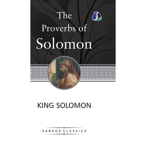 The Proverbs of Solomon (Deluxe Hardcover Book)