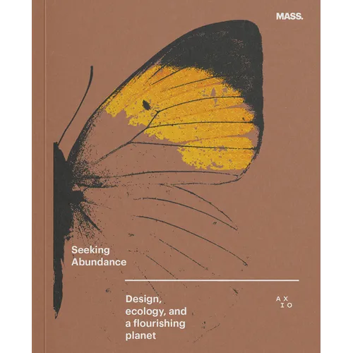 Seeking Abundance: Design, Ecology and a Flourishing Planet