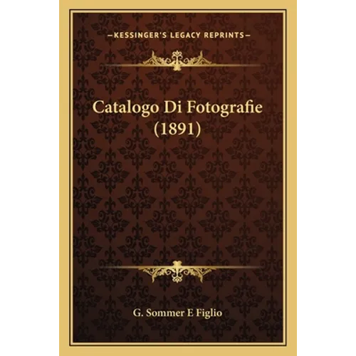Catalogo Di Fotografie (1891)