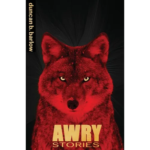 Awry: Stories