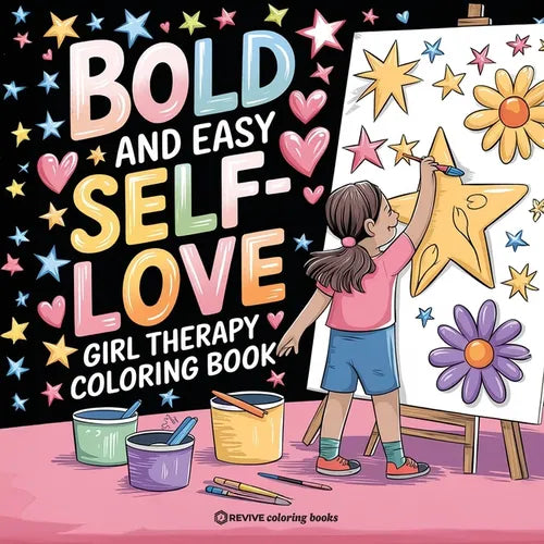Bold and Easy Self-Love Girl Therapy Coloring Book: Empowerment Stress Relief Coloring