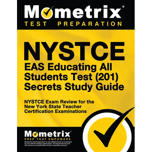 NYSTCE Eas Educating All Students Test (201) Secrets Study Guide: NYSTCE Exam Review for the New York State Teacher Certification Examinations