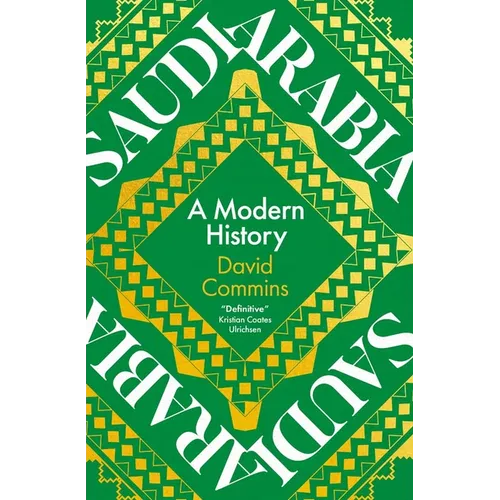 Saudi Arabia: A Modern History
