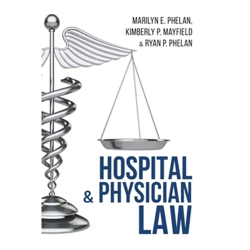 Hospital and Physician Law